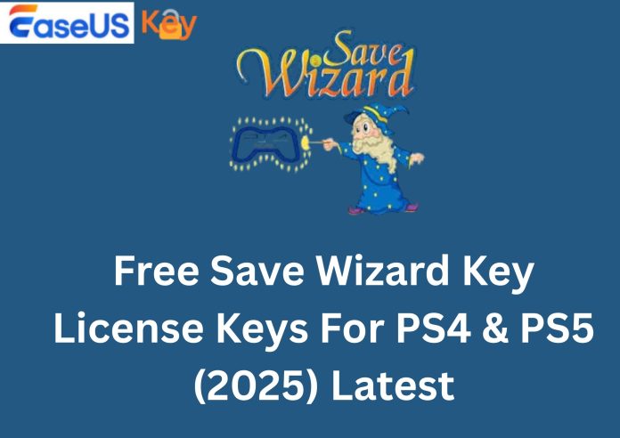 Free Save Wizard Key License Keys For PS4 & PS5 (2025) Latest Save Wizard Key License Keys