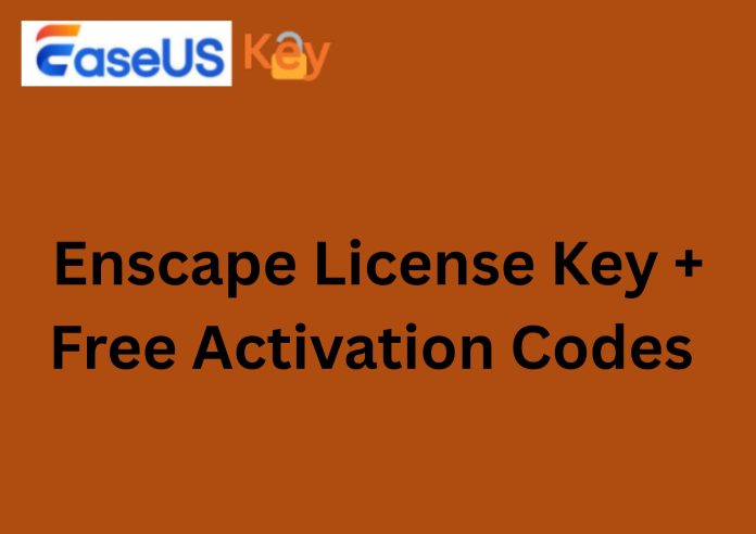 Enscape License Key 2025 + Free Activation Codes [Updated-2025]